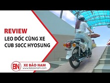 Leo Dốc Cùng Xe Cub 81 50cc Hyosung 2020 giá chỉ 14.500.000đ