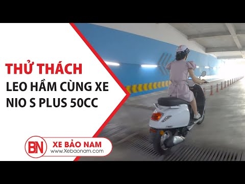 Thử Thách Leo Hầm Cùng Xe Ga 50cc Nio S Plus Giá 20.500.000đ ► Giá chỉ 20,500,000đ
